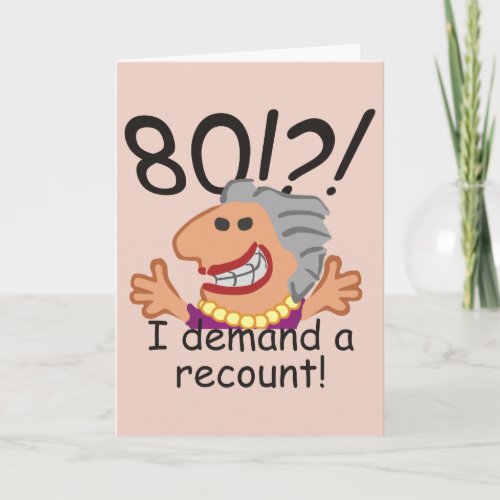 Funny Recount 80th Birthday Card