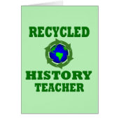 Funny Recycled History Teacher (Front)