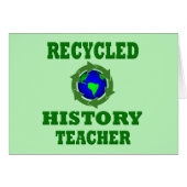 Funny Recycled History Teacher (Front Horizontal)