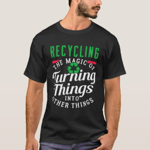 Funny Recycling and Earth Day Design for Girls and T-Shirt