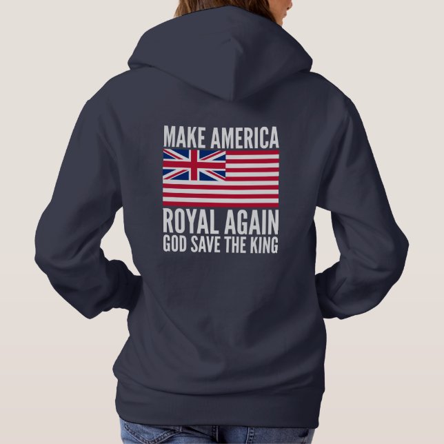 Funny Red Blue Make America Royal Again Flag Hoodie (Back)