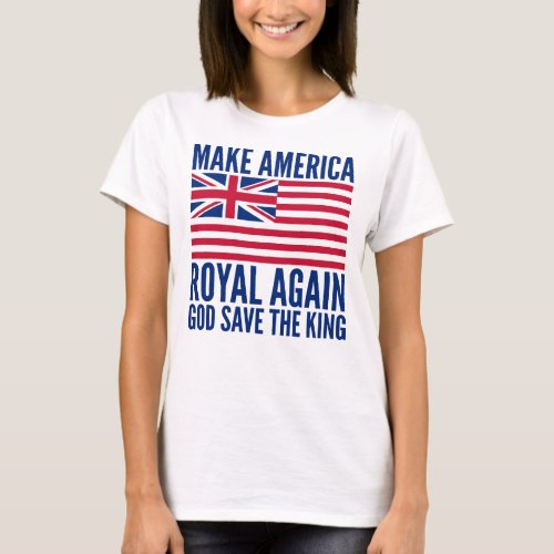 Funny Red Blue Make America Royal Again Flag T_Shirt