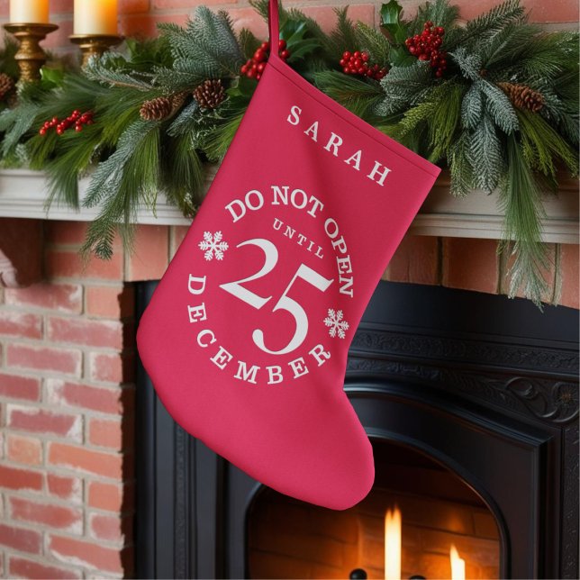 Funny Red Do Not Open Until Christmas Stocking (Do not open this stocking until December 25. It's the christmas law!)