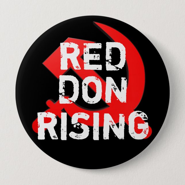 Funny "Red Don Rising" with Russian Sickle Button (Front)