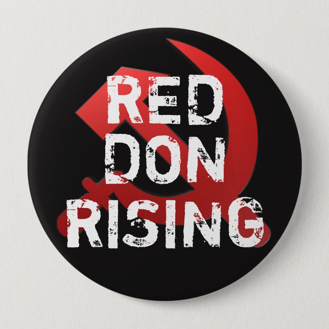 Funny "Red Don Rising" with Russian Sickle Pinback Button (Front)