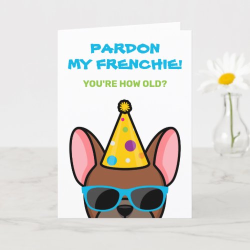 Funny Red Fawn French Bulldog Frenchie Birthday Ca Card