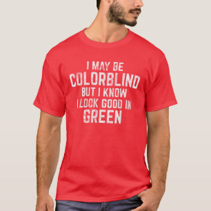 Funny Red - Green Color Blindness T-Shirt