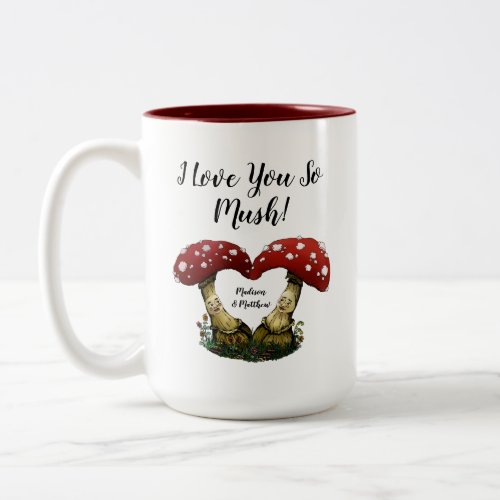 Funny Red Mushroom Pun I Love You Valentines Day Two_Tone Coffee Mug