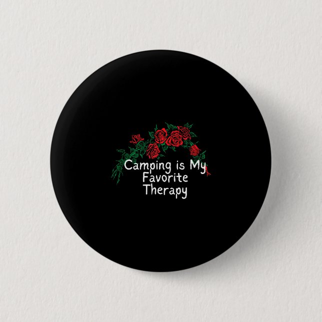 Funny red roses saying camping is favorite therapy button (Front)