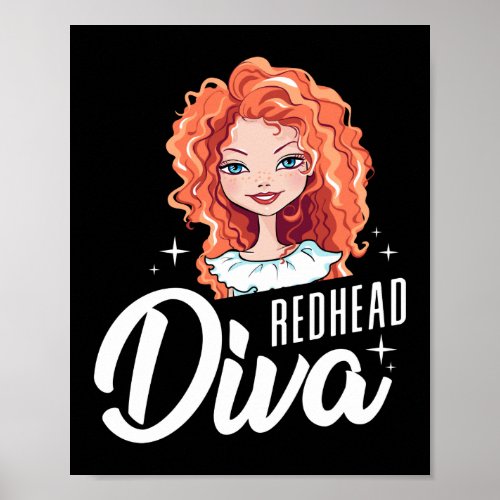 Funny Redhead Diva Redhead Ginger Red Hair Quote Poster