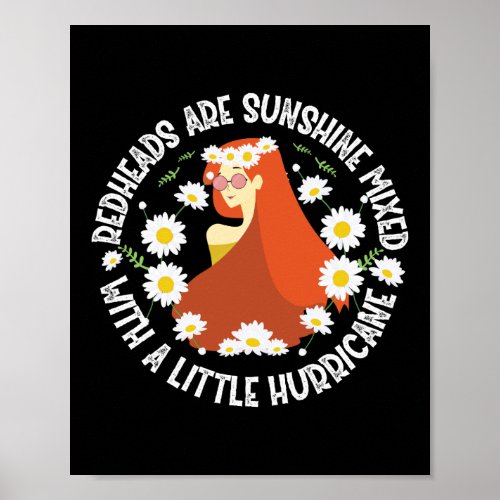 Funny Redheads Sunshine Mixed With Hurricane Poster