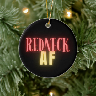 Funny Redneck AF Neon Personalized Ceramic Ornament