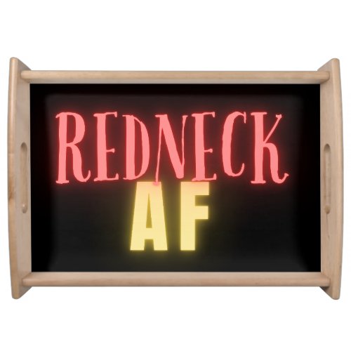 Funny Redneck AF Neon Serving Tray