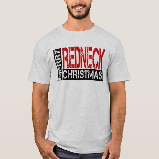 Funny Redneck Christmas Wish from Bubba T-Shirt (Front)