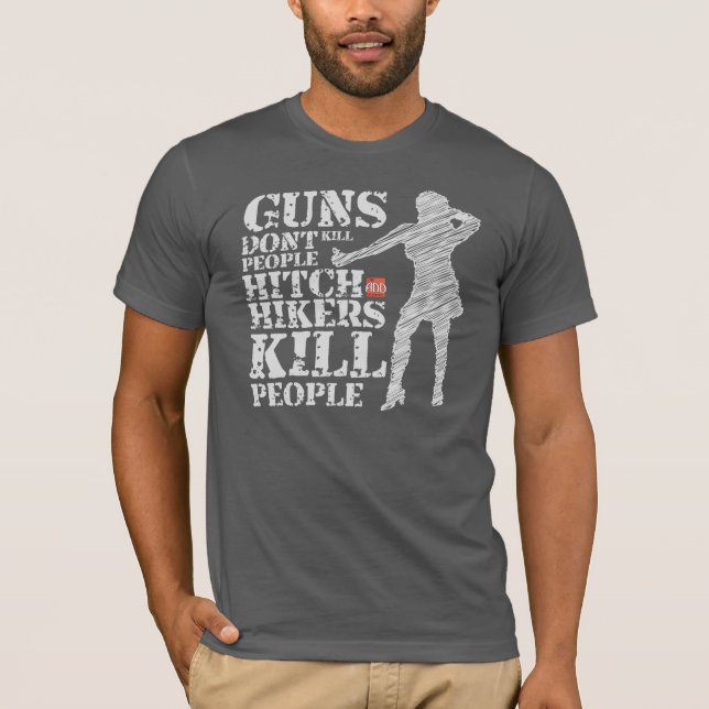 Funny Redneck Horror Humor Guns Don't Kill People T-Shirt (Front)