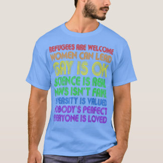 Funny Refugees Are Welcome Women Can Lead Gay Is O T-Shirt