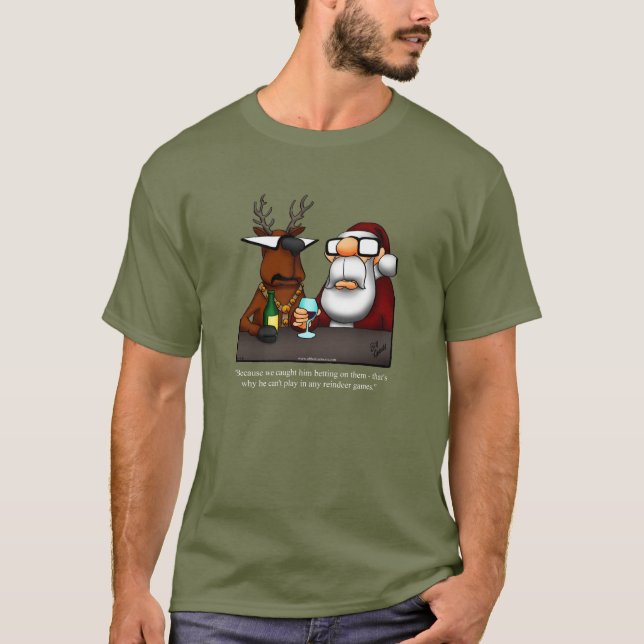 Funny Reindeer Humor Christmas T-Shirt (Front)