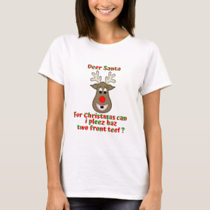 Funny Reindeer Need Two Front Teeth T-Shirt