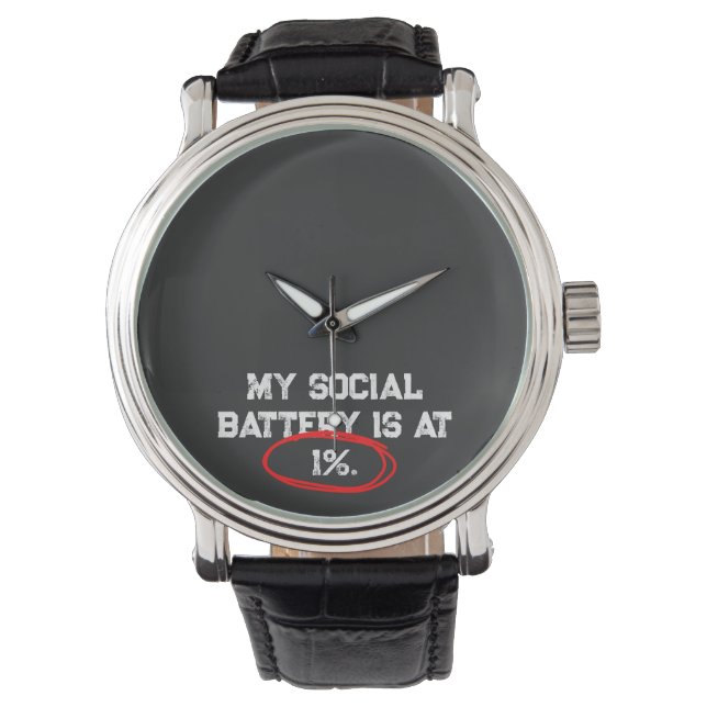 Funny Relatable Excuse Quote Typography Design Watch (Front)