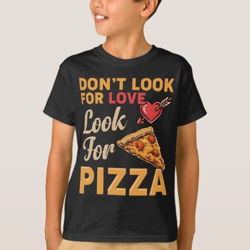 Funny Relationship Advice Dont Look For Love Look T_Shirt