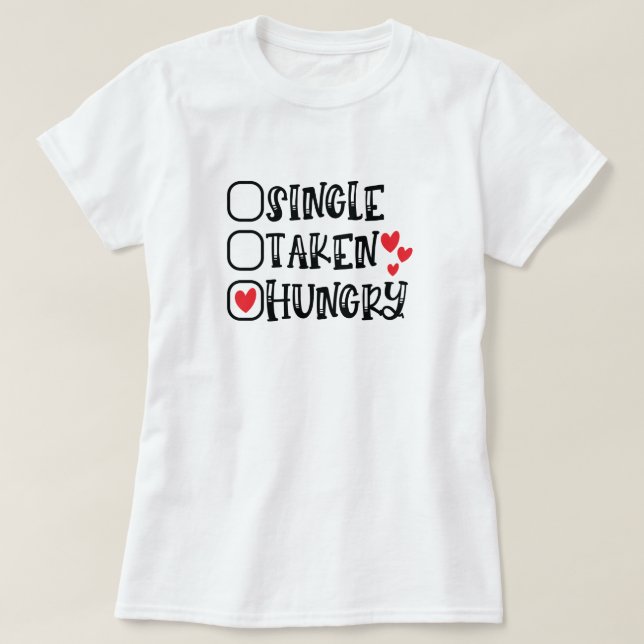 Funny Relationship Status T-Shirt (Design Front)