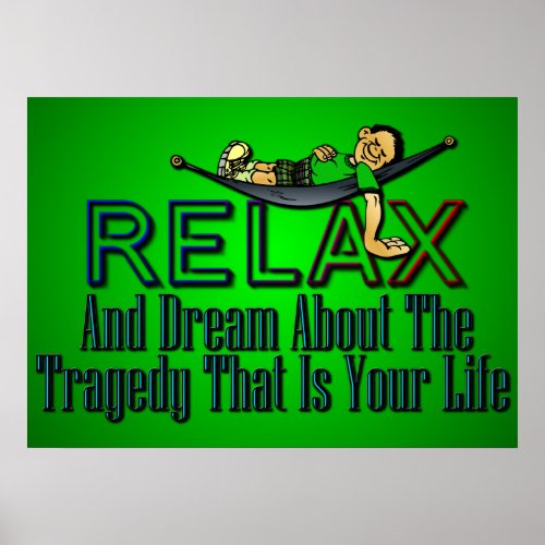 Funny Relax and Dream Poster