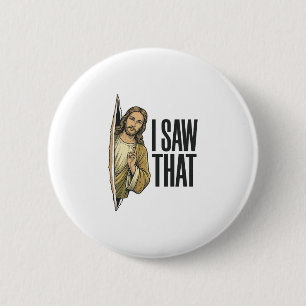 Funny Religious I Saw That Vintage Button