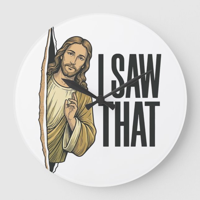 Funny Religious I Saw That Vintage Large Clock (Front)