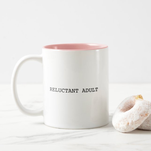 Funny Reluctant Adult Humorous Quote Two-Tone Coffee Mug (With Donut)
