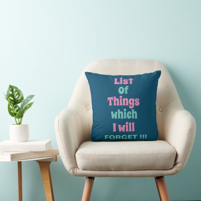 Funny Reminder for Forgetful People Daily Reminder Throw Pillow (Chair)
