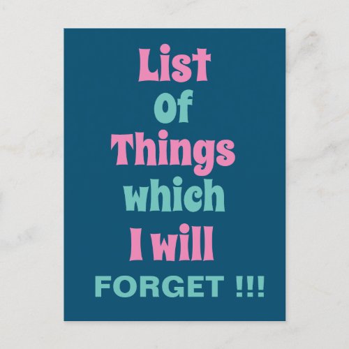 Funny Reminder for Forgetful People  Postcard