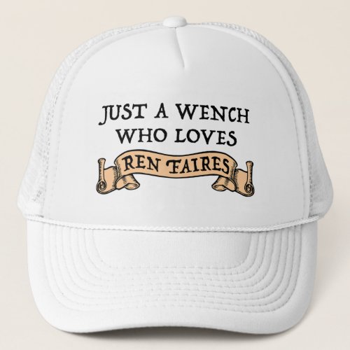 Funny Ren Faire Lover Trucker Hat