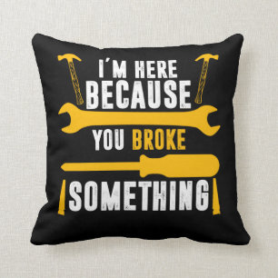 Funny Repairman Humor Craftsman Repair Throw Pillow