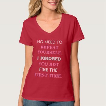 Funny Repeat Yourself Shirt by DawnMorningstar at Zazzle