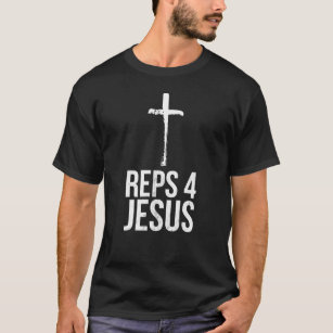 Reps For Jesus Lifting Weights Funny Fitness T-Shirt - TeeNavi