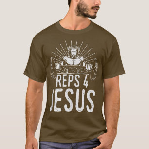 Funny Reps 4 Jesus Religious Gym Weightlifting Mot T-Shirt