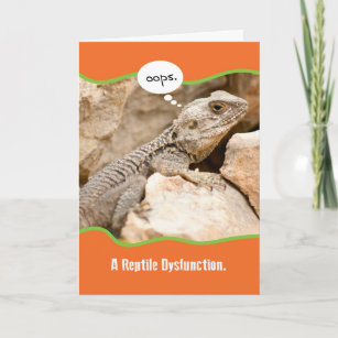 Funny Reptile Dysfunction Belated Birthday Card