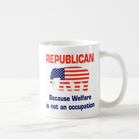 Funny Republican - Welfare Coffee Mug