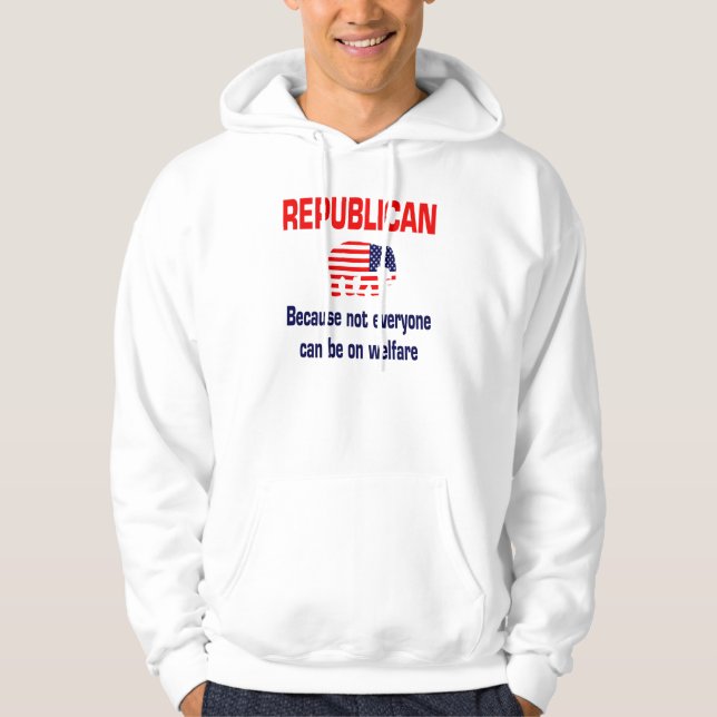 Funny Republican Welfare Hooded Sweatshirt (Front)