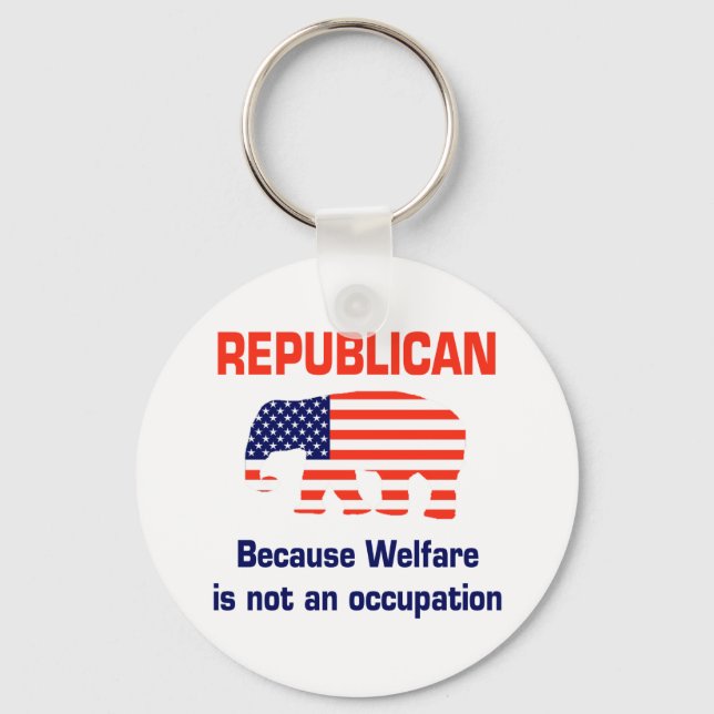 Funny Republican - Welfare Keychain (Front)