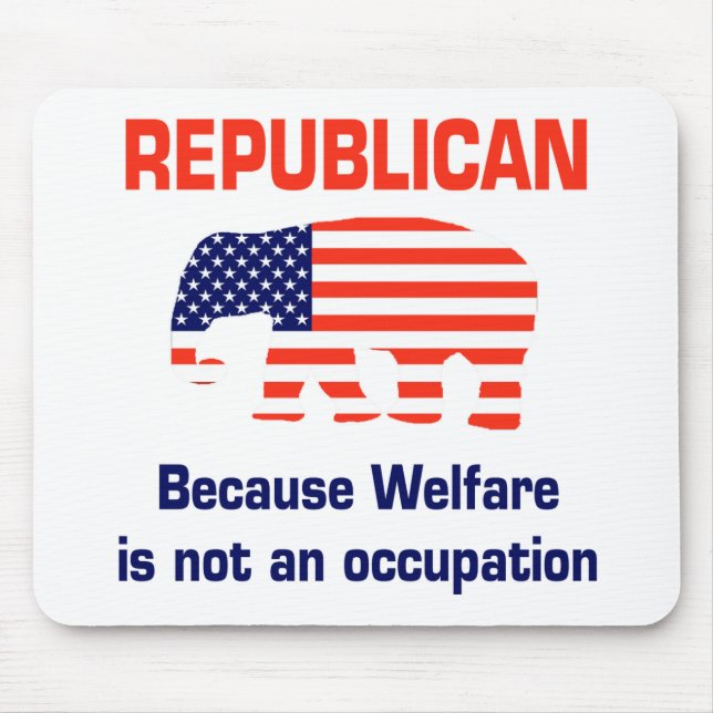 Funny Republican - Welfare Mouse Pad (Front)