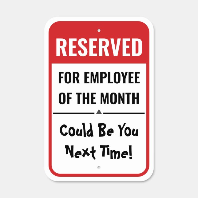 Funny Reserved for Employee of the Month Metal Sign (Front)