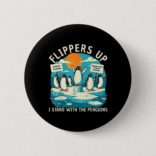 Funny Resist Penguins Protest Against Tariffs  Button (Front)