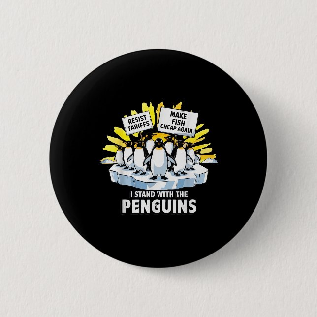Funny Resist Penguins Protest Against Tariffs  Button (Front)