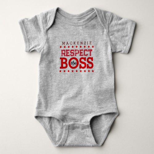 Funny Respect the Boss Baby Name with Red Text on Baby Bodysuit