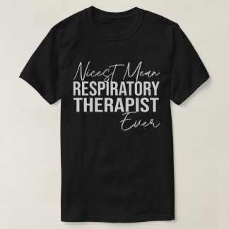 Funny Respiratory Therapist Life Humor Nurse Quote T-Shirt