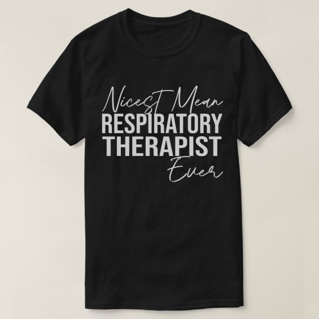 Funny Respiratory Therapist Life Humor Nurse Quote T-Shirt (Design Front)
