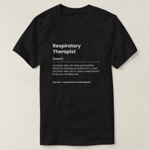 Funny Respiratory Therapist T_Shirt