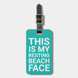 Funny Resting Beach Face | Teal Travel Luggage Tag