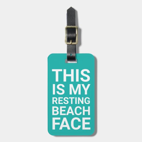 Funny Resting Beach Face  Teal Travel Luggage Tag